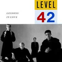 Level 42 - Lessons In Love - Single Cover