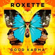 Roxette Good Karma Cover It Just Happens