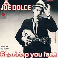 Joe Dolce Shaddap you Face Single Cover