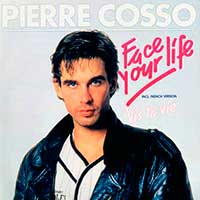 Pierre Cosso Face Your Life Single Cover