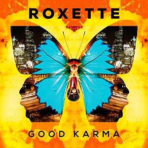 Roxette Good Karma Cover It Just Happens