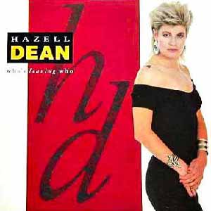 Hazell Dean Who's Leaving Who Single Cover