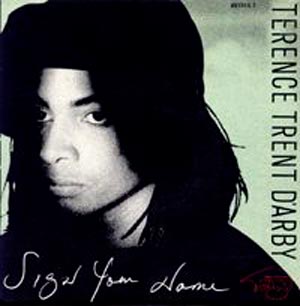 Terence Trent D'Arby - Sign Your Name