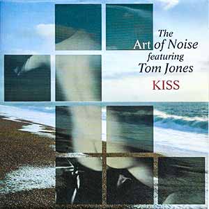 Art Of Noise Tom Jones Kiss Single Cover