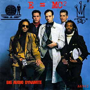 Big Audio Dynamite E=MC2 Single Cover