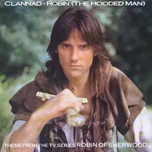 Clannad Robin The Hooded Man Single Cover