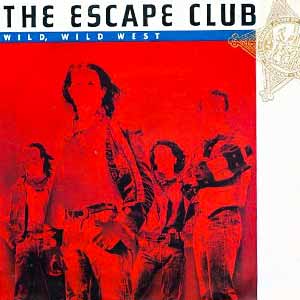 The Escape Club Wild Wild West Single Cover