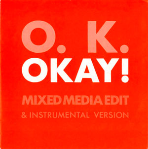 O.K. - Okay! - Official Music Video
