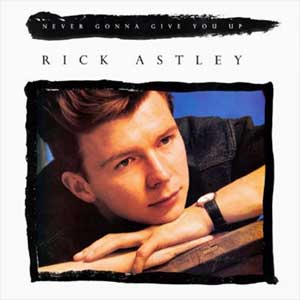 Rick Astley - Never Gonna Give You Up - Single Cover
