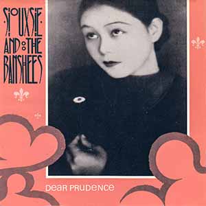 Siouxsie And The Banshees Dear Prudence Single Cover
