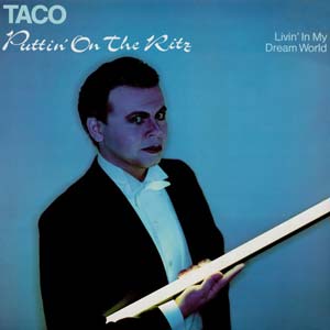 Taco - Puttin' On The Ritz