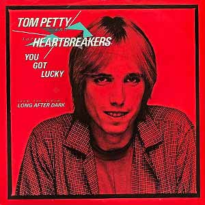 Tom Petty and the Heartbreakers You Got Lucky Single Cover