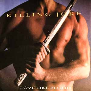 Killing Joke Love Like Blood Single Cover