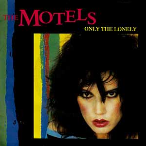 The Motels Only The Lonely Single Cover