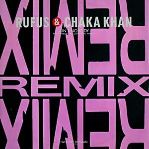 Rufus and Chaka Khan - Ain't Nobody - Single Cover - Remix