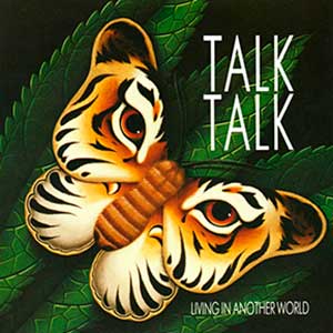 Talk Talk - Living in Another World - single cover