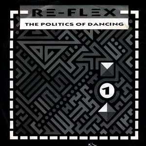 Re-Flex - The Politics Of Dancing - single cover