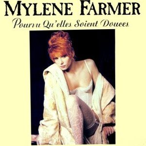 Mylène Farmer - Pourvu Qu'Elles Soient Douces - Single Cover