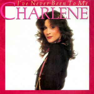 Charlene - I've Never Been To Me - Single Cover