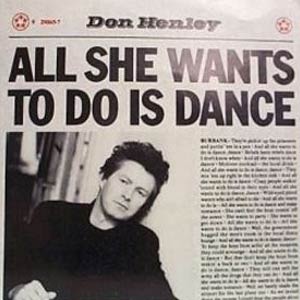 Don Henley - All She Wants To Do Is Dance - Single Cover