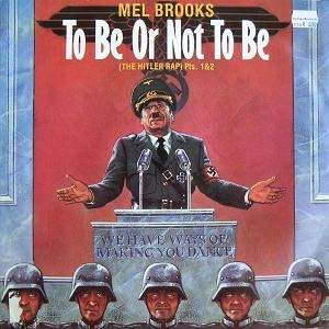 Mel Brooks - To Be or Not to Be (The Hitler Rap) - Single Cover