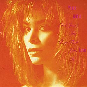 Paula Abdul - (It's Just) The Way That You Love Me - Single Cover