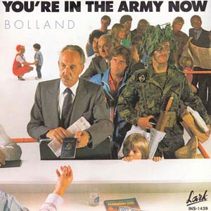 Bolland & Bolland - You're In The Army Now - Single Cover