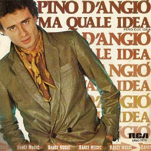 Pino D'Angio - Ma Quale Idea - Single Cover