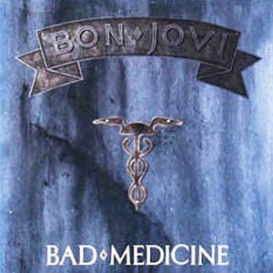 Bon Jovi Bad Medicine Single Cover