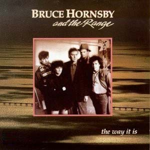 Bruce Hornsby and the Range The Way It Is Album Cover