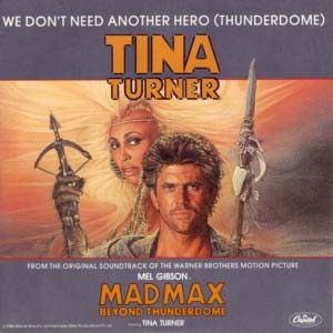 Tina Turner We Don't Need Another Hero Thunderdome Single Cover