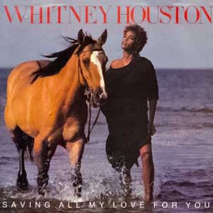 Whitney Houston - Saving All My Love For You - Single Cover