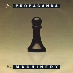 Propaganda P-Machinery Single Cover