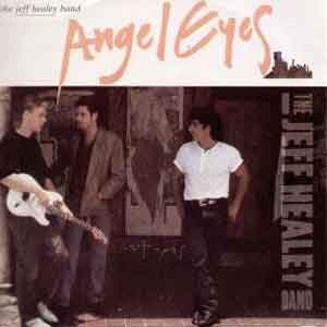 The Jeff Healey Band - Angel Eyes - Single Cover