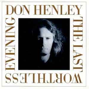 Don Henley - The Last Worthless Evening - Single Cover