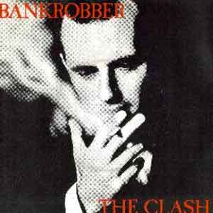 The Clash - Bankrobber - Single Cover