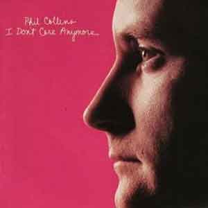 Phil Collins - I Don't Care Anymore - Single Cover