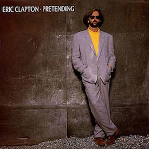 Eric Clapton - Pretending