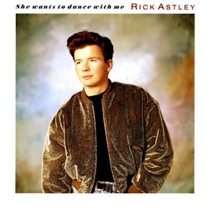 Rick Astley - She Wants To Dance With Me