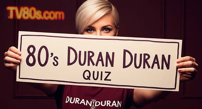 80s music quiz Duran Duran