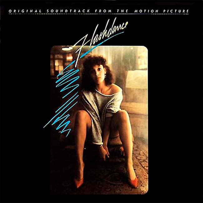 Flashdance: What a Feeling, What a Soundtrack